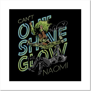 Naomi Can't Outshine The Glow Posters and Art